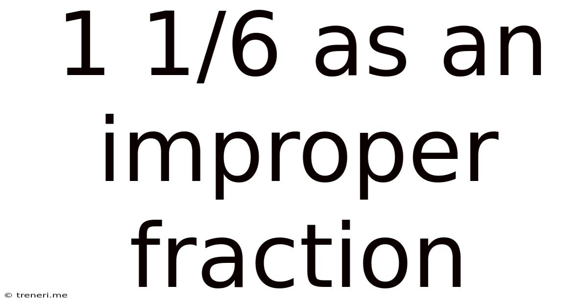 1 1 6 As An Improper Fraction