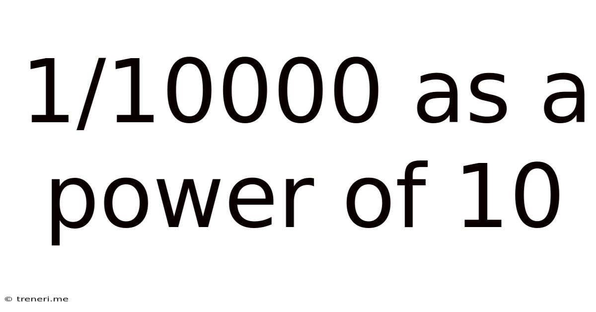 1/10000 As A Power Of 10
