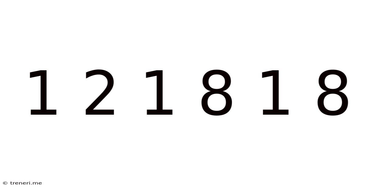1 2 1 8 1 8