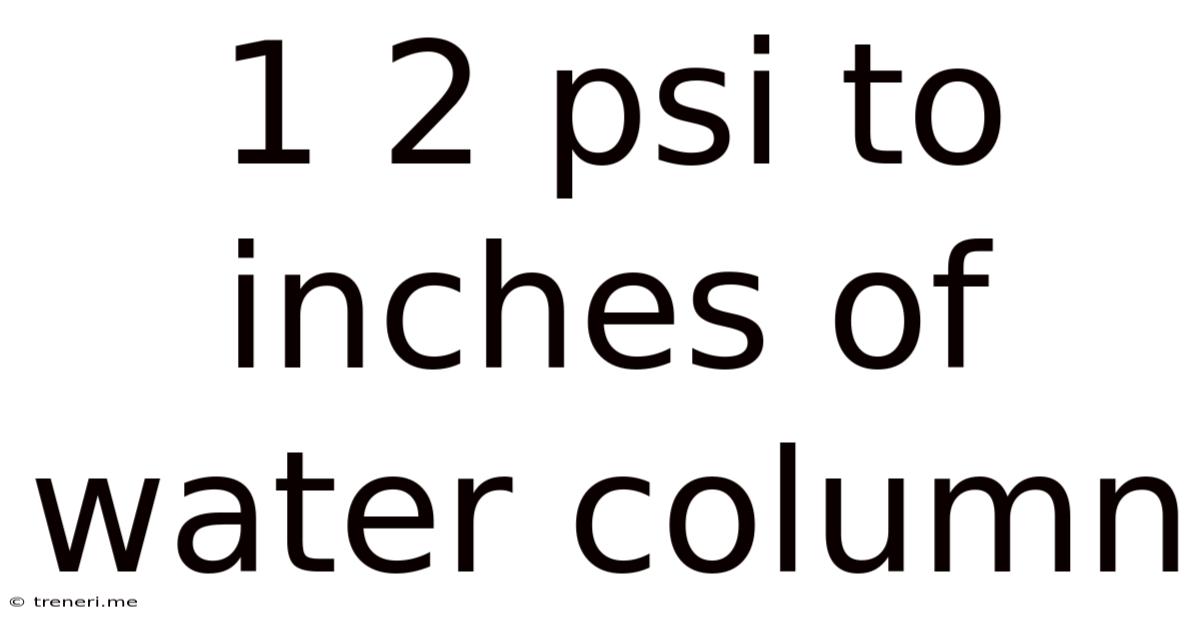 1 2 Psi To Inches Of Water Column