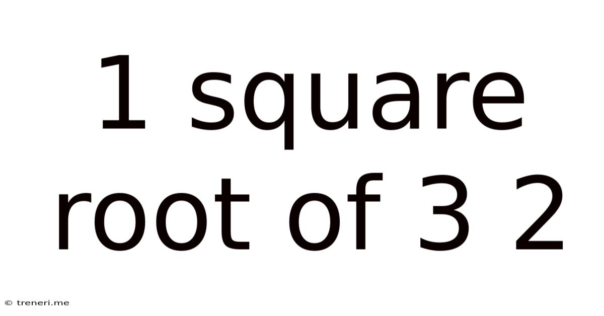 1 Square Root Of 3 2