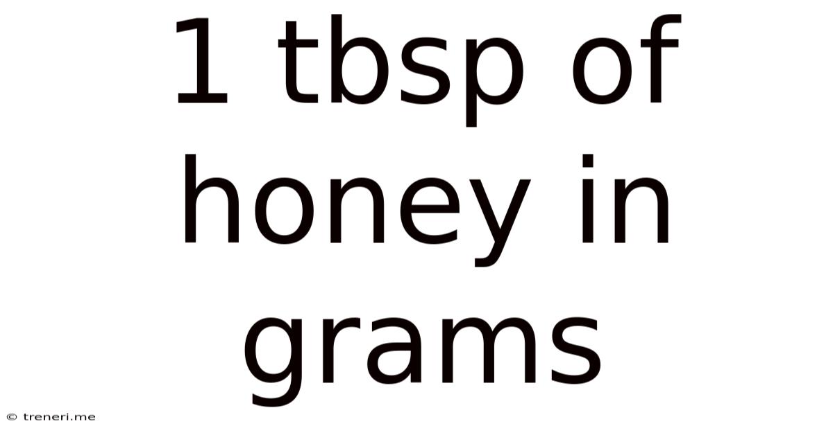 1 Tbsp Of Honey In Grams