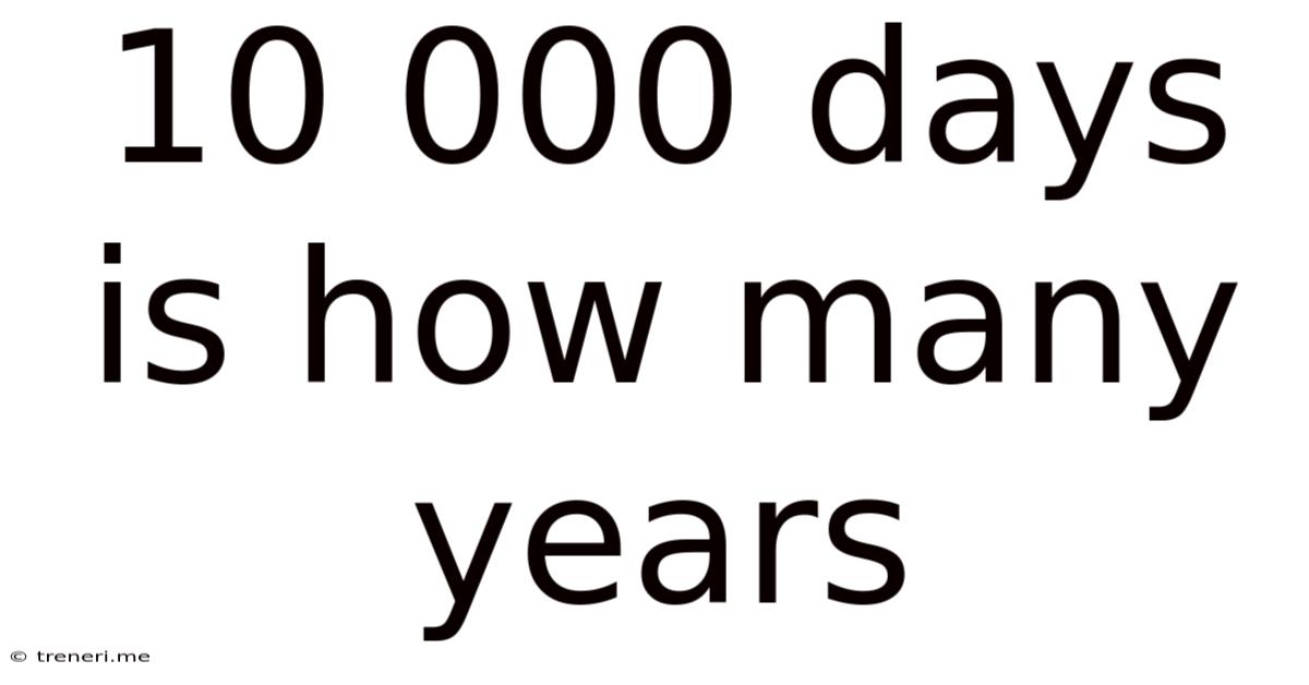 10 000 Days Is How Many Years