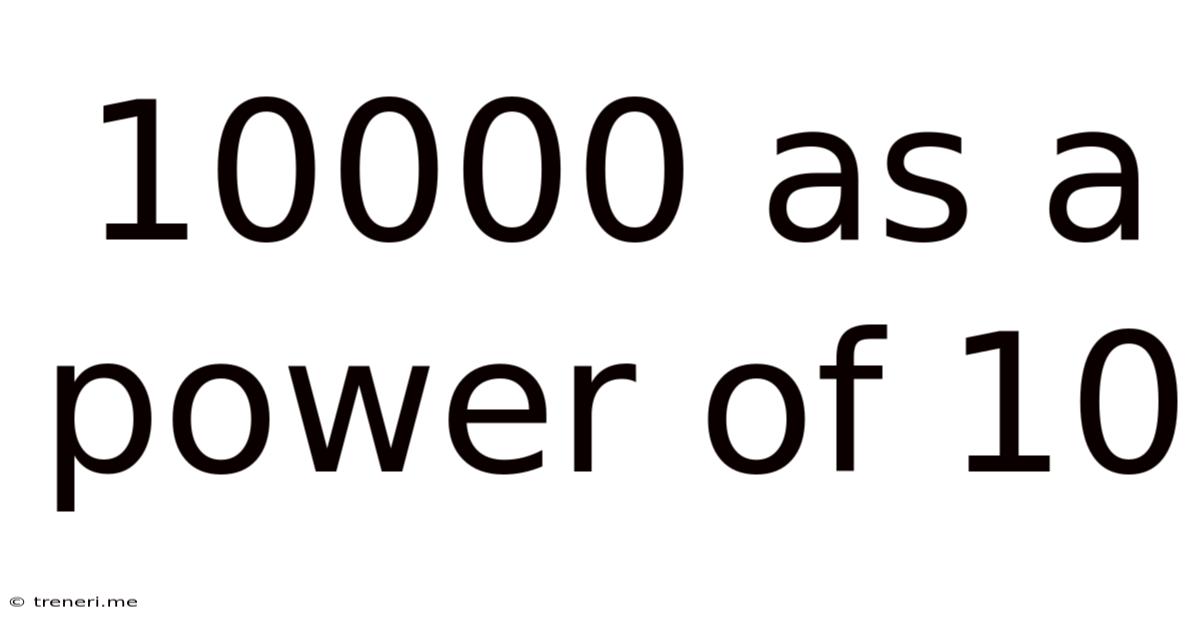 10000 As A Power Of 10