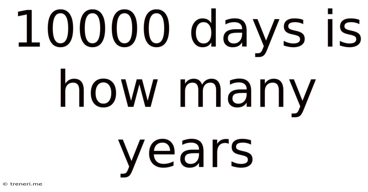 10000 Days Is How Many Years