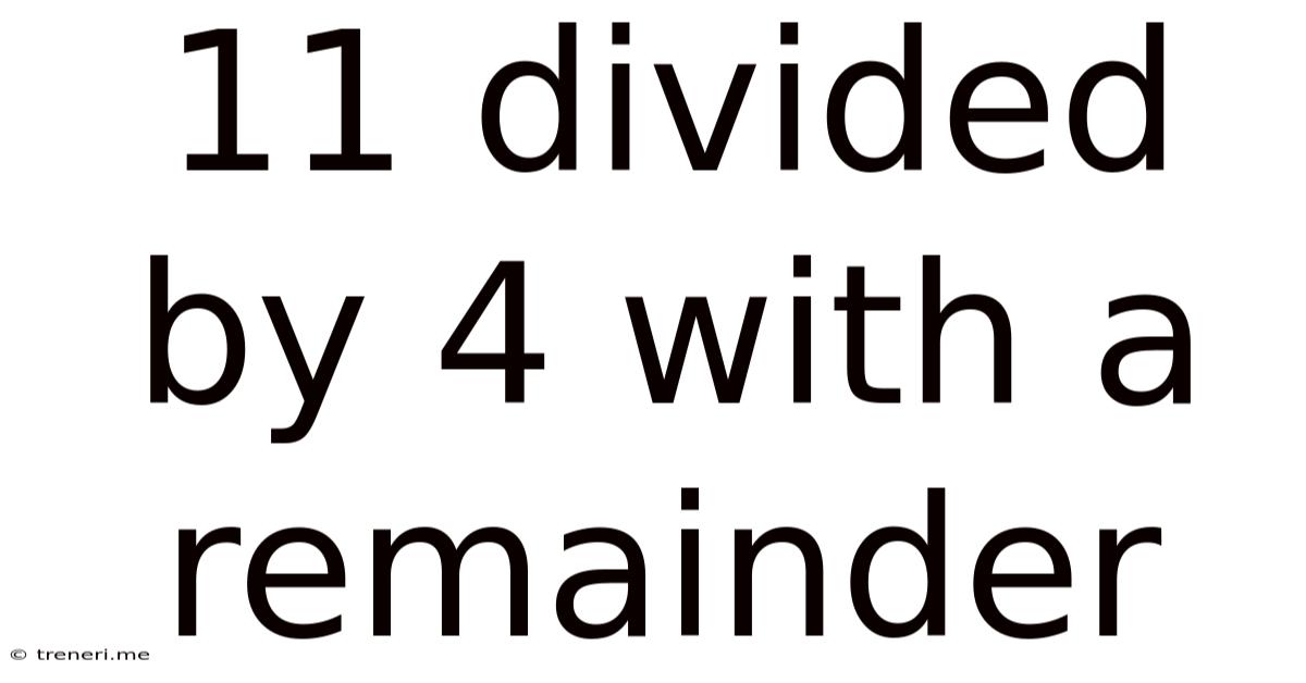 11 Divided By 4 With A Remainder