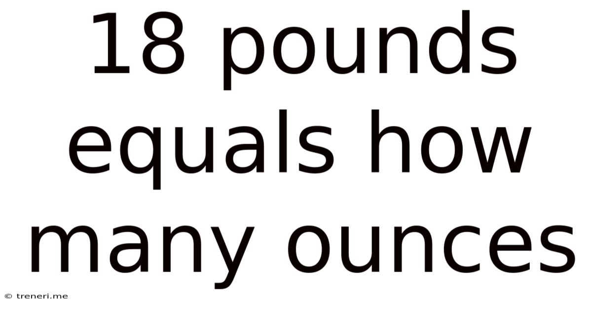 18 Pounds Equals How Many Ounces