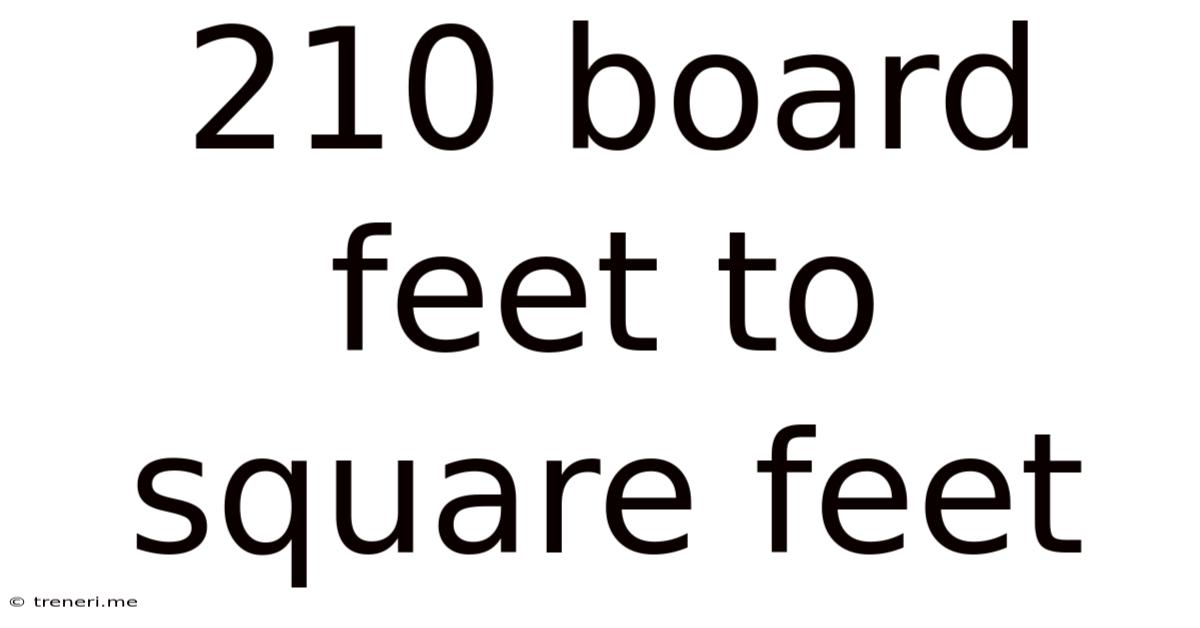 210 Board Feet To Square Feet