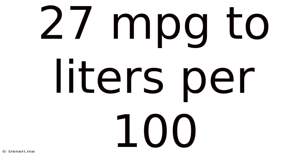 27 Mpg To Liters Per 100