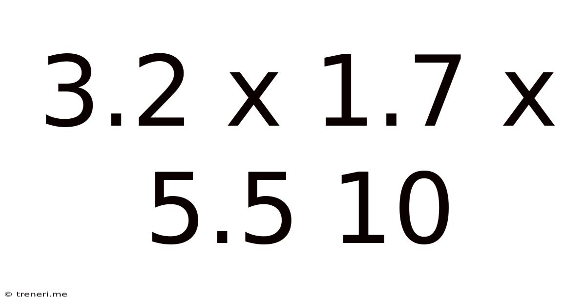 3.2 X 1.7 X 5.5 10