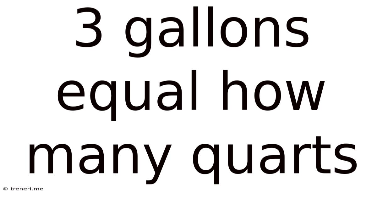 3 Gallons Equal How Many Quarts