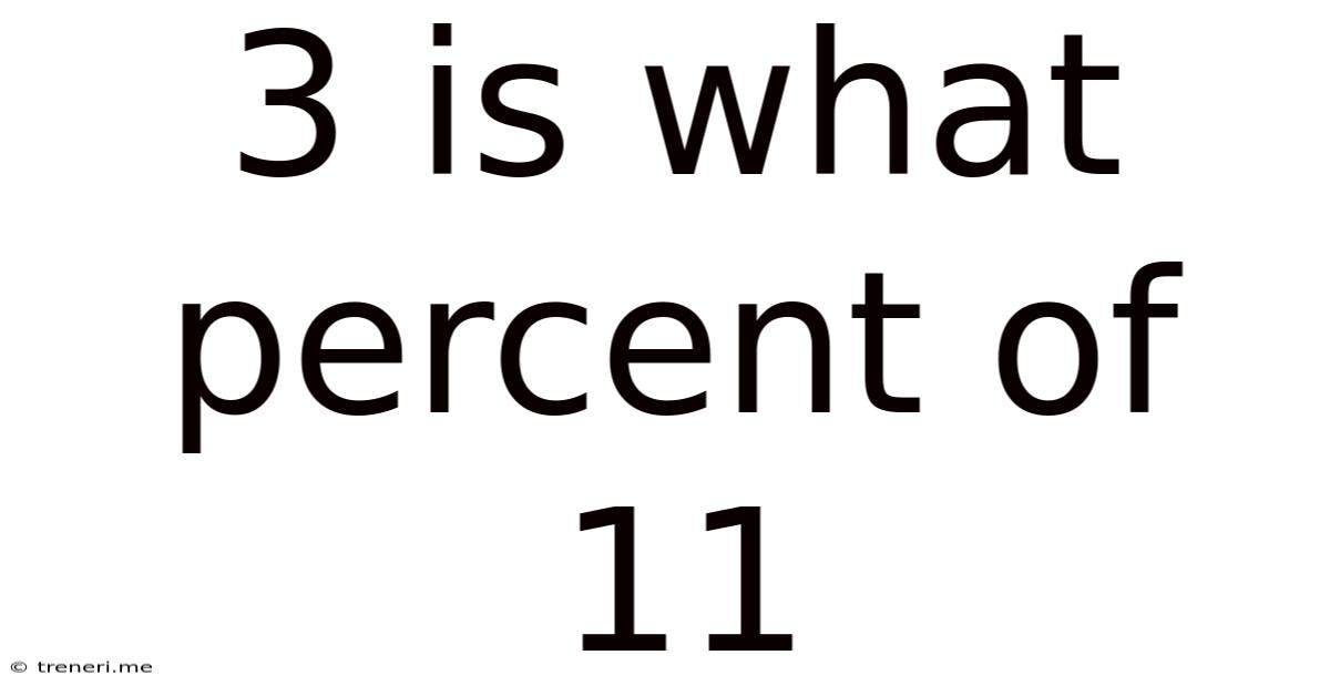 3 Is What Percent Of 11