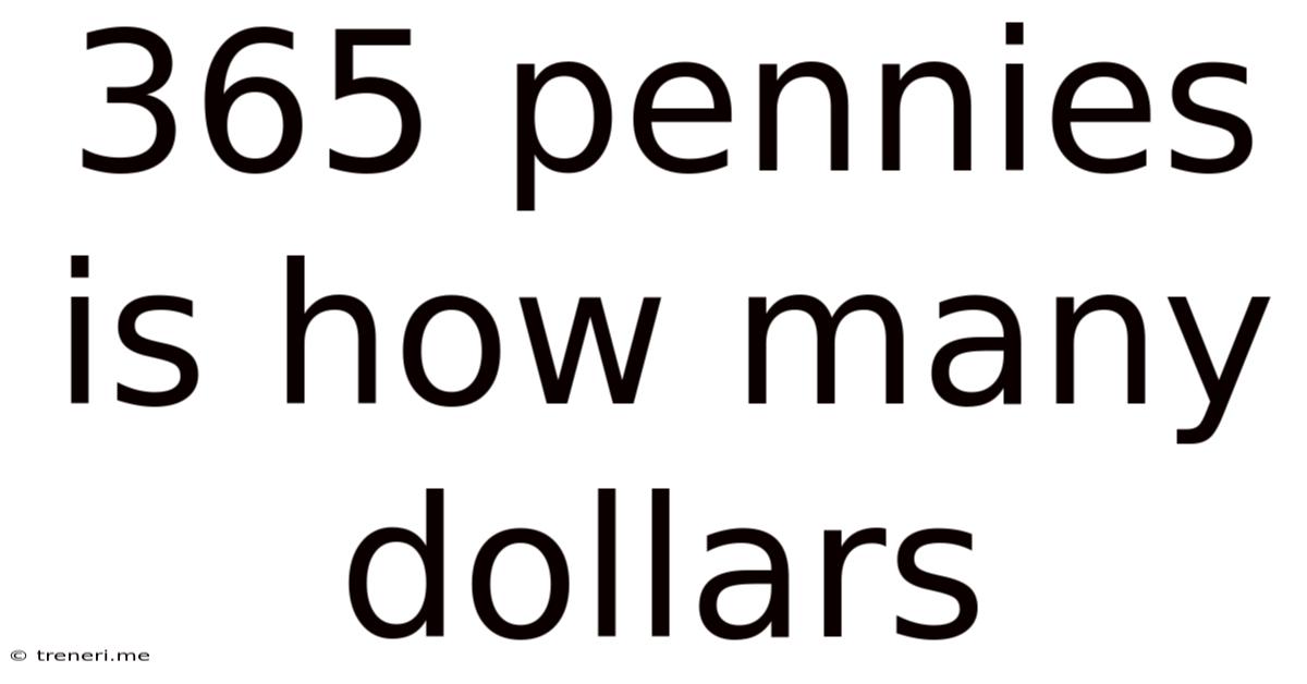 365 Pennies Is How Many Dollars