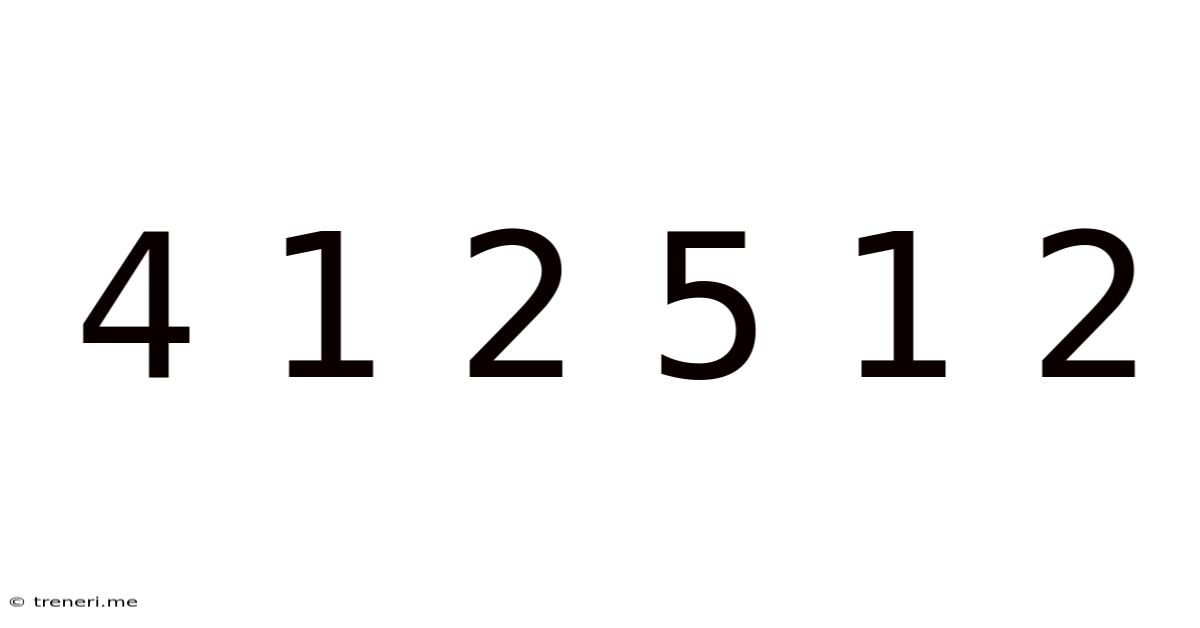 4 1 2 5 1 2