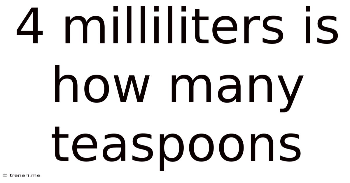 4 Milliliters Is How Many Teaspoons