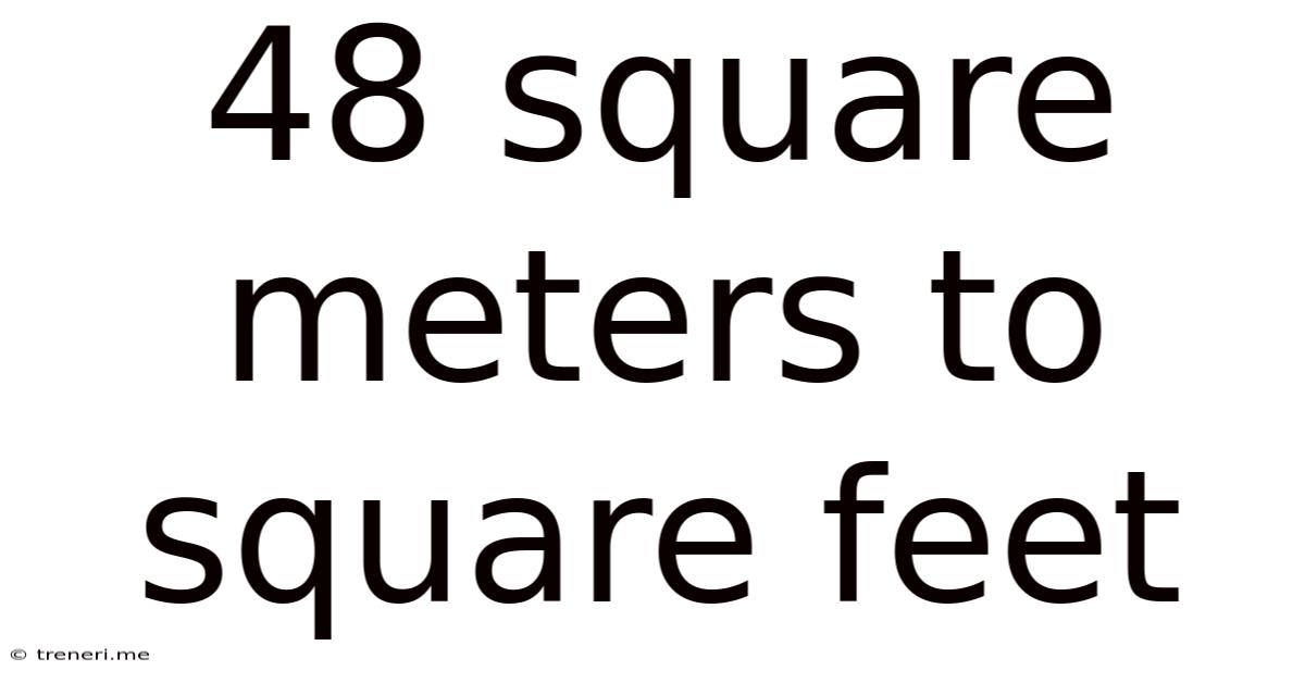 48 Square Meters To Square Feet