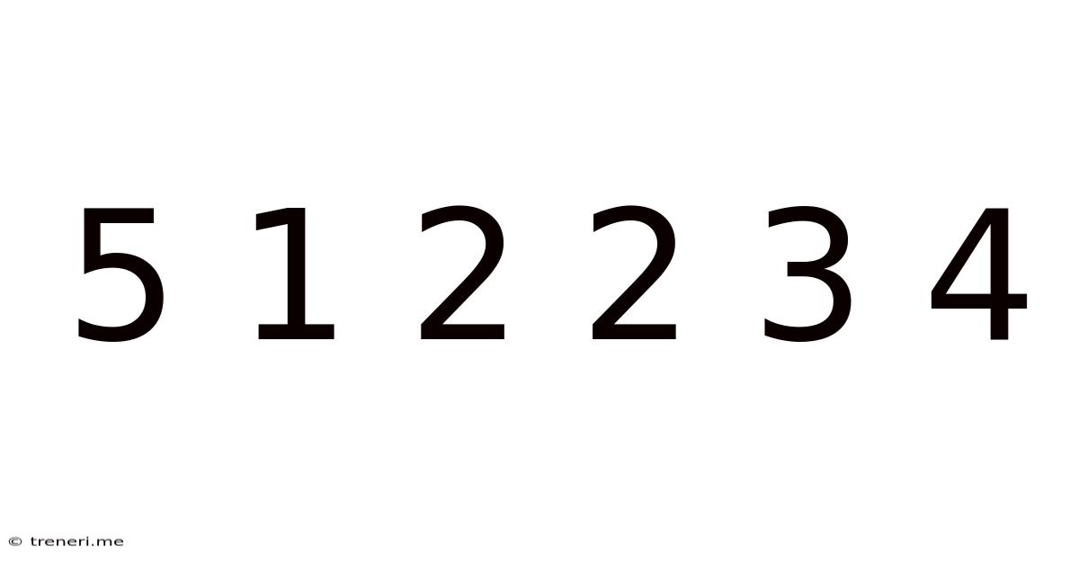 5 1 2 2 3 4