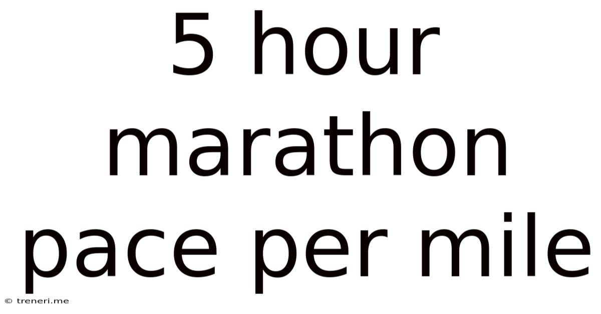 5 Hour Marathon Pace Per Mile