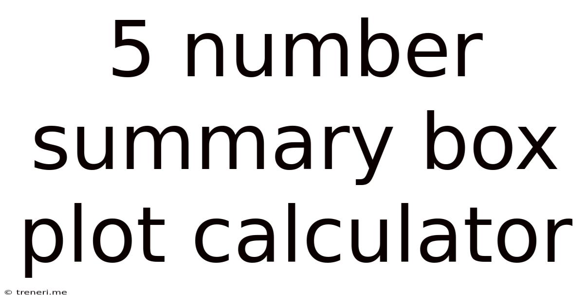 5 Number Summary Box Plot Calculator