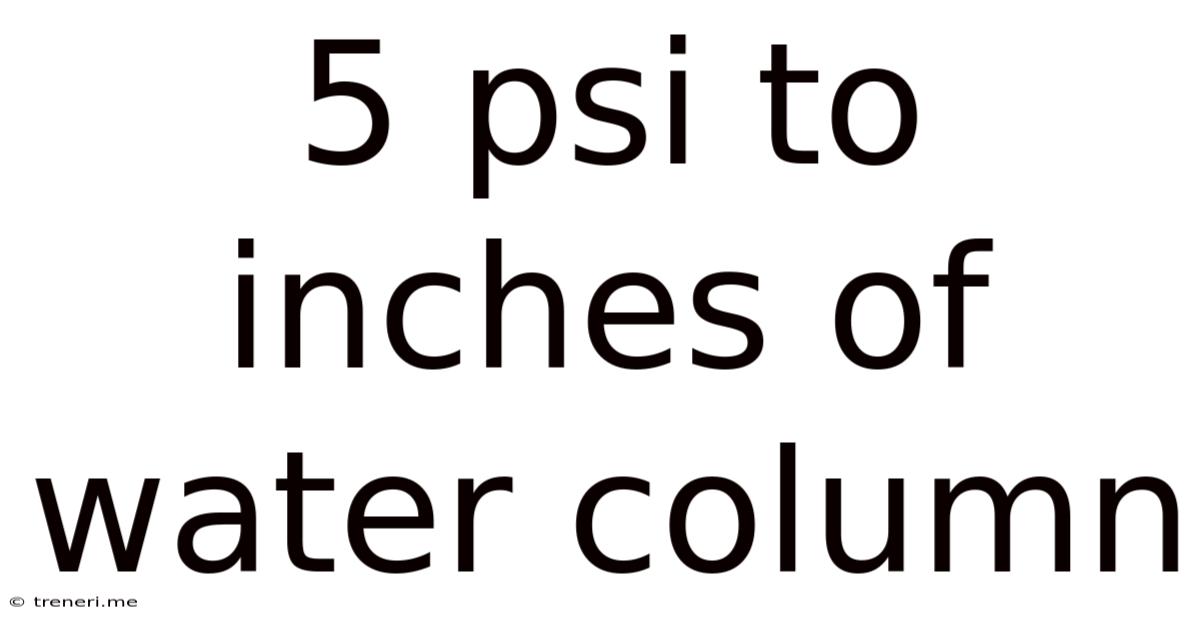 5 Psi To Inches Of Water Column