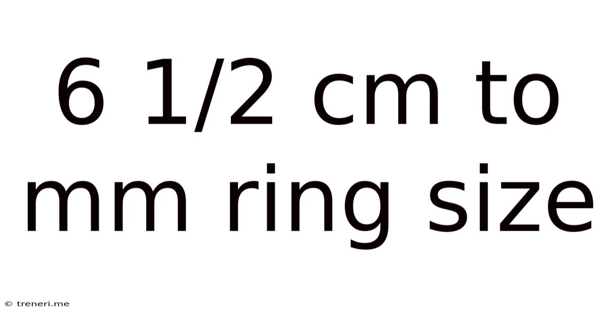 6 1/2 Cm To Mm Ring Size