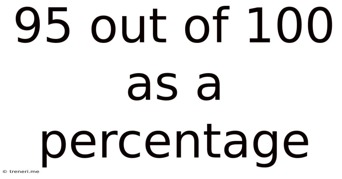 95 Out Of 100 As A Percentage