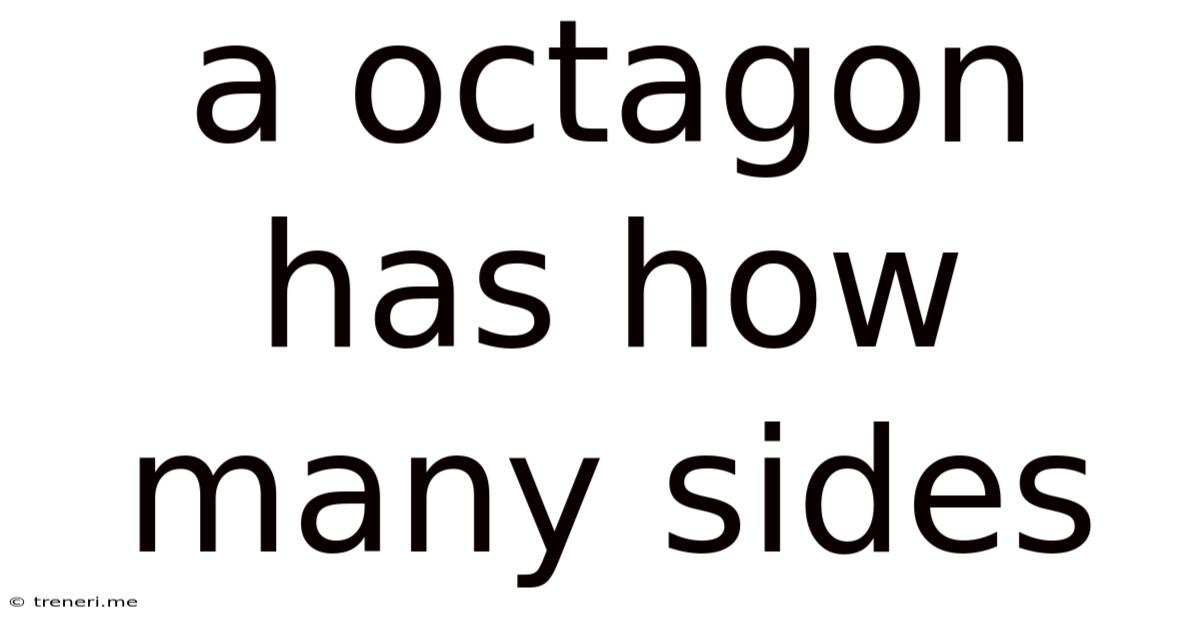 A Octagon Has How Many Sides