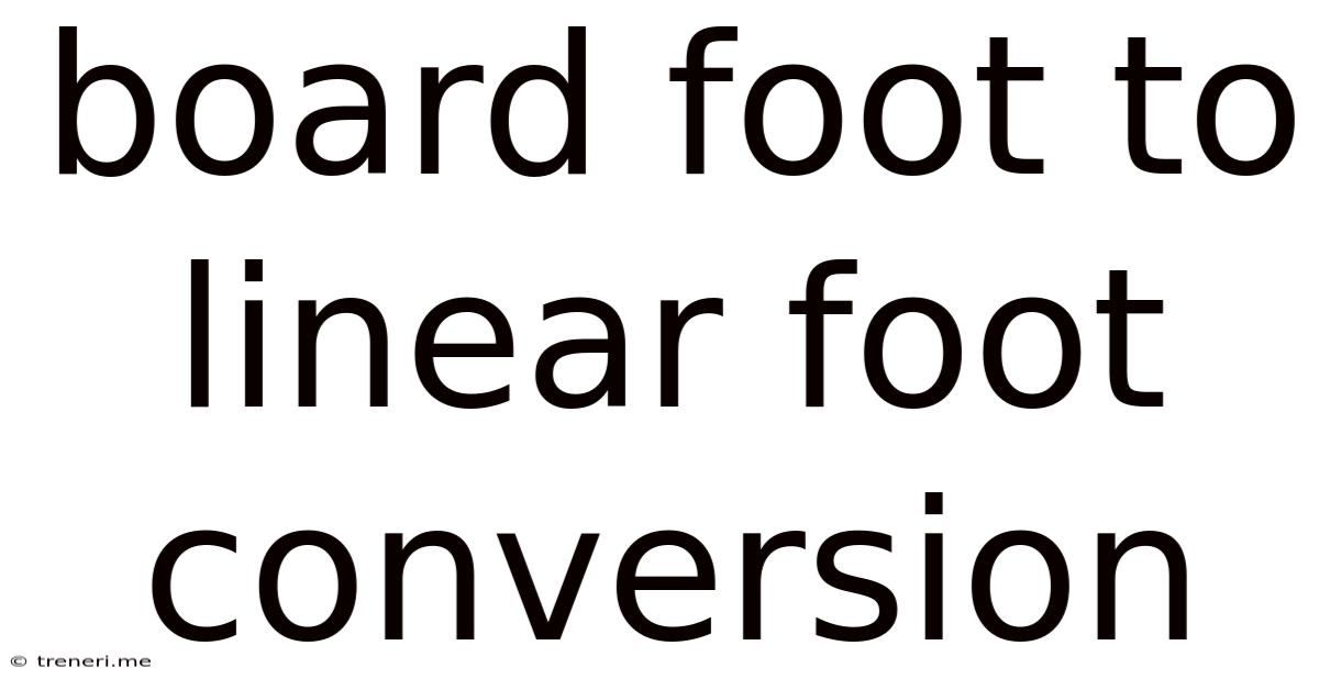 Board Foot To Linear Foot Conversion