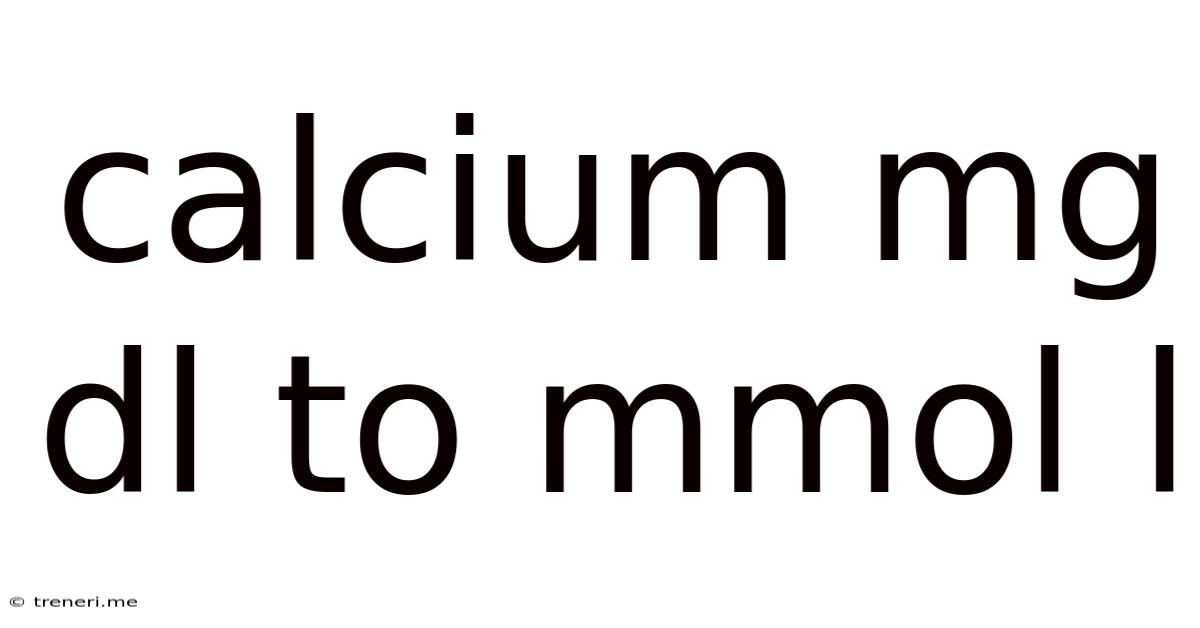 Calcium Mg Dl To Mmol L