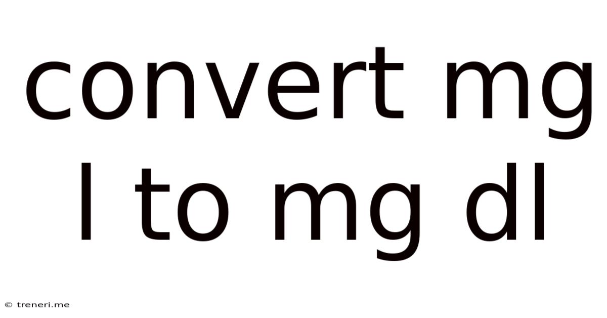 Convert Mg L To Mg Dl