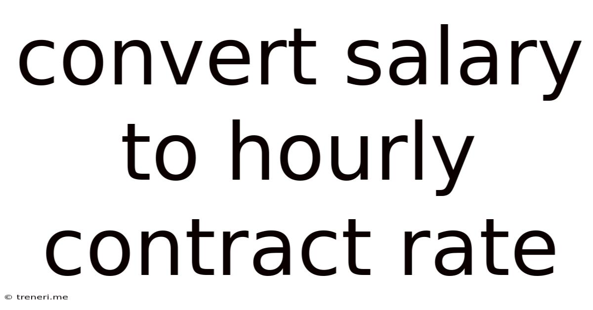 Convert Salary To Hourly Contract Rate