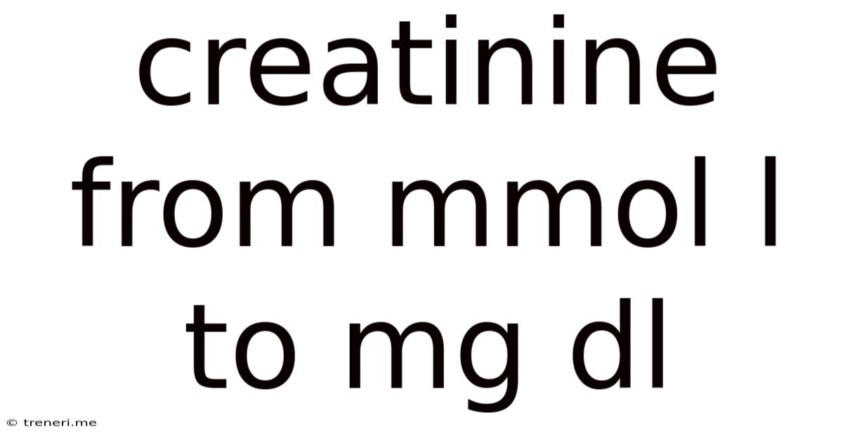 Creatinine From Mmol L To Mg Dl