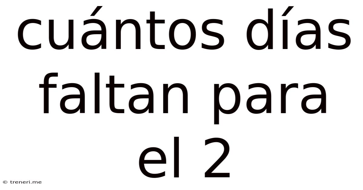 Cuántos Días Faltan Para El 2