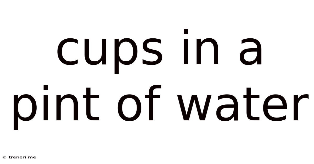 Cups In A Pint Of Water