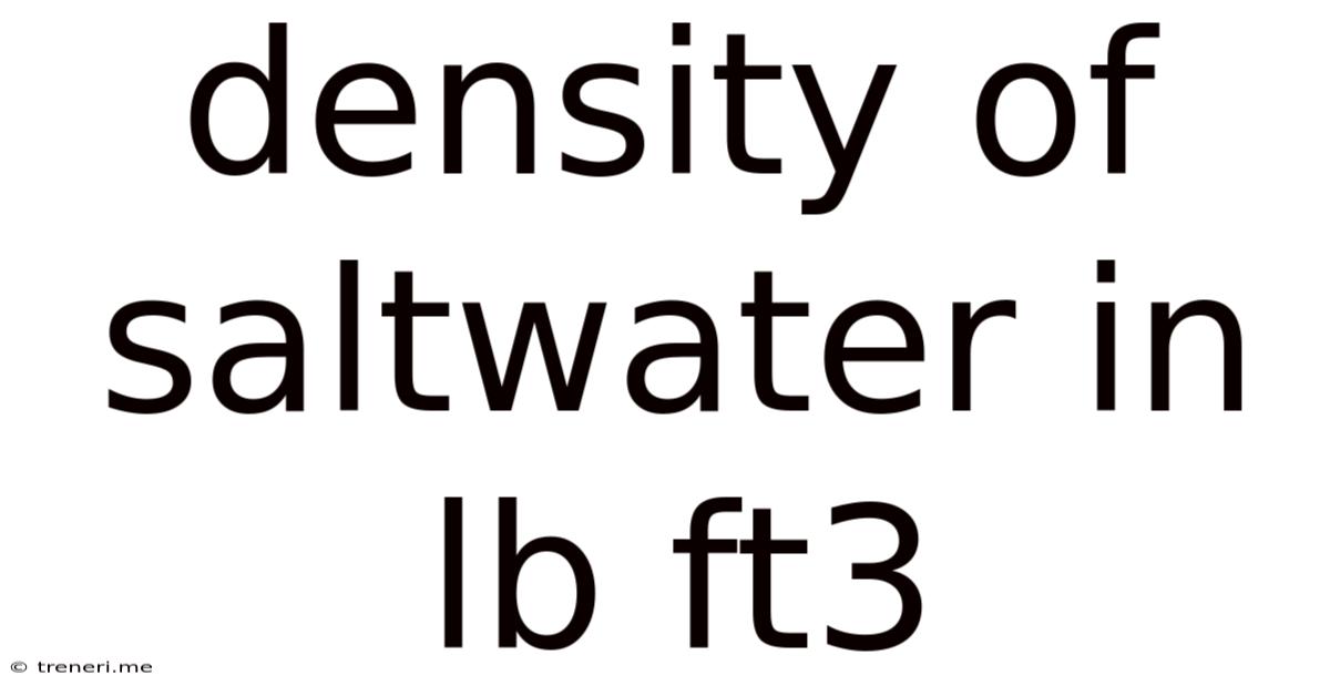 Density Of Saltwater In Lb Ft3