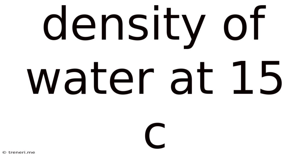 Density Of Water At 15 C