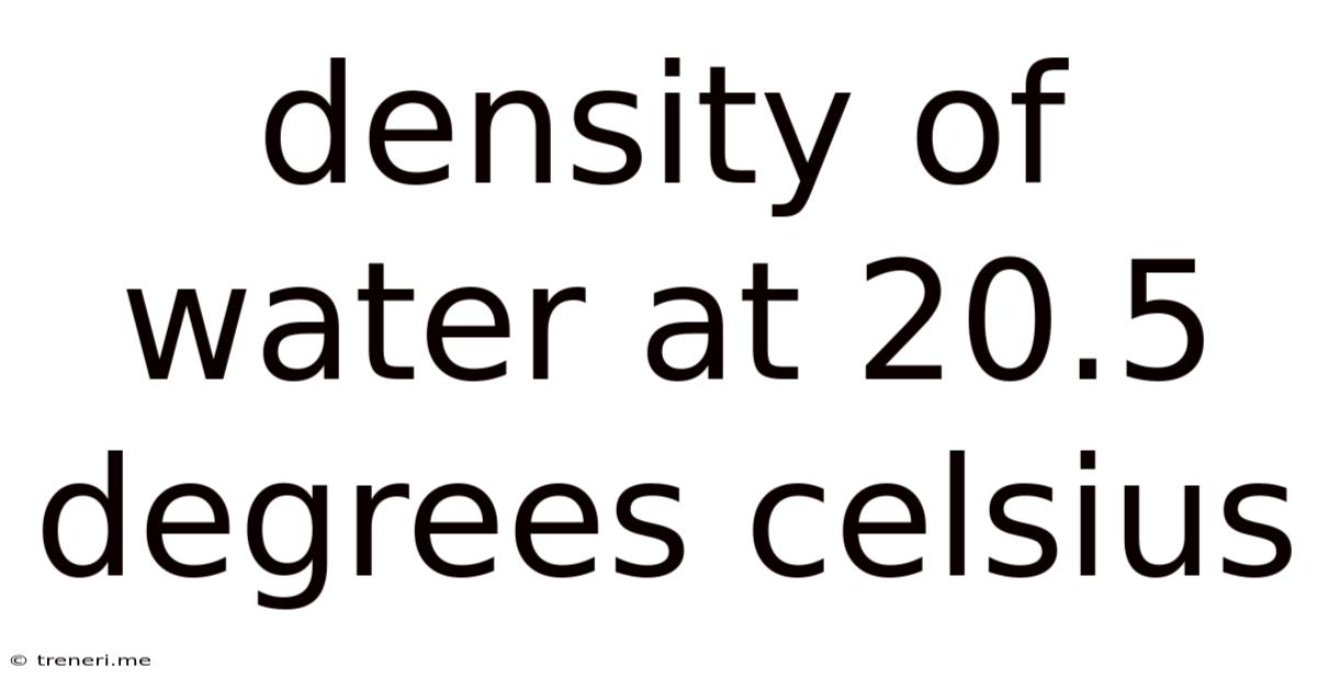 Density Of Water At 20.5 Degrees Celsius