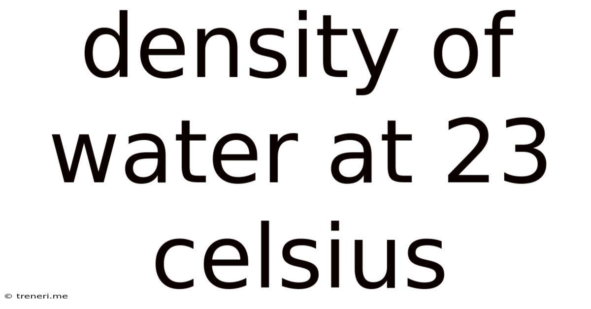 Density Of Water At 23 Celsius