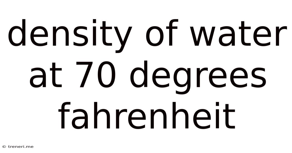Density Of Water At 70 Degrees Fahrenheit