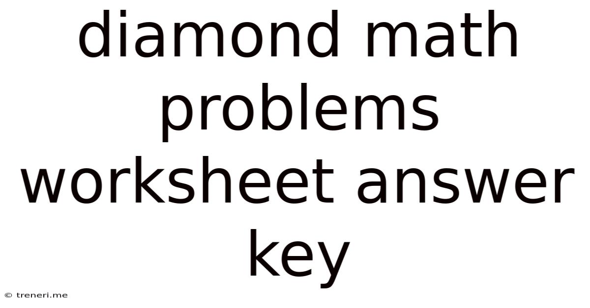 Diamond Math Problems Worksheet Answer Key
