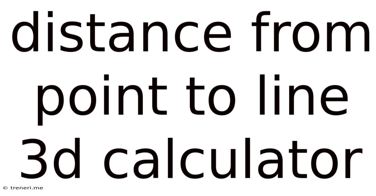 Distance From Point To Line 3d Calculator