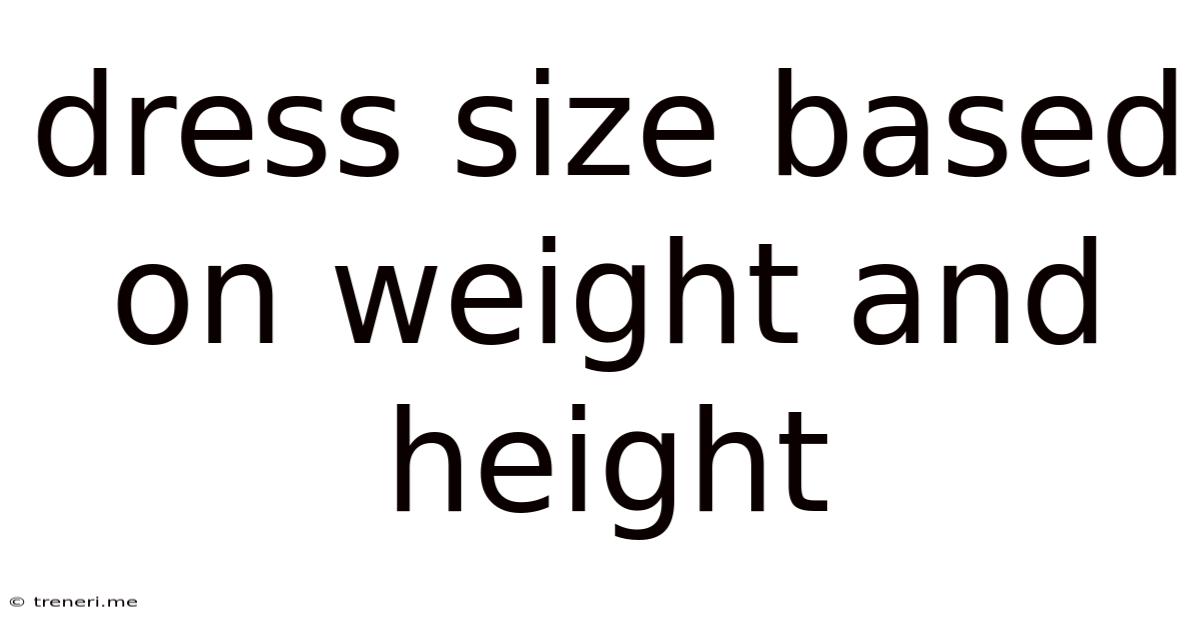 Dress Size Based On Weight And Height