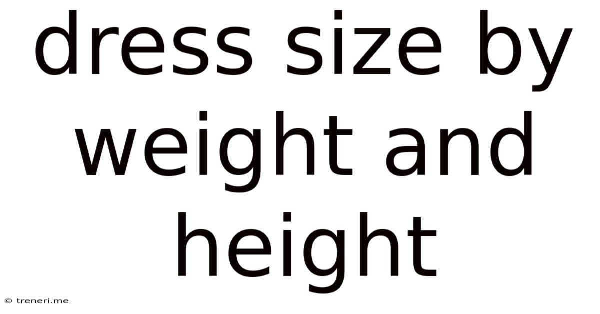 Dress Size By Weight And Height