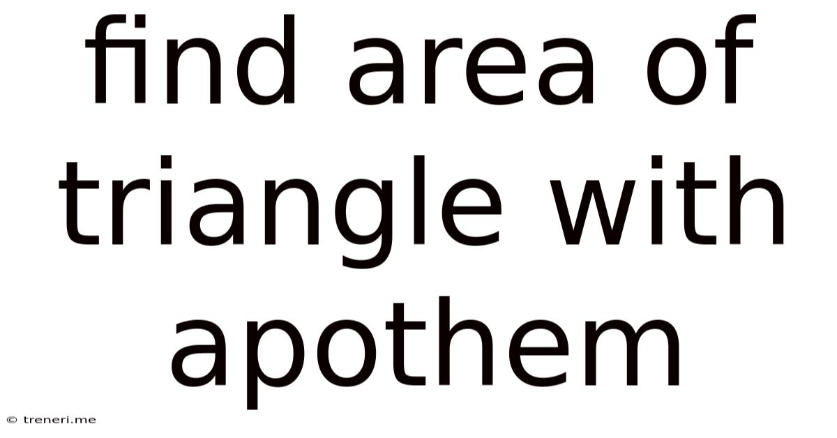 Find Area Of Triangle With Apothem