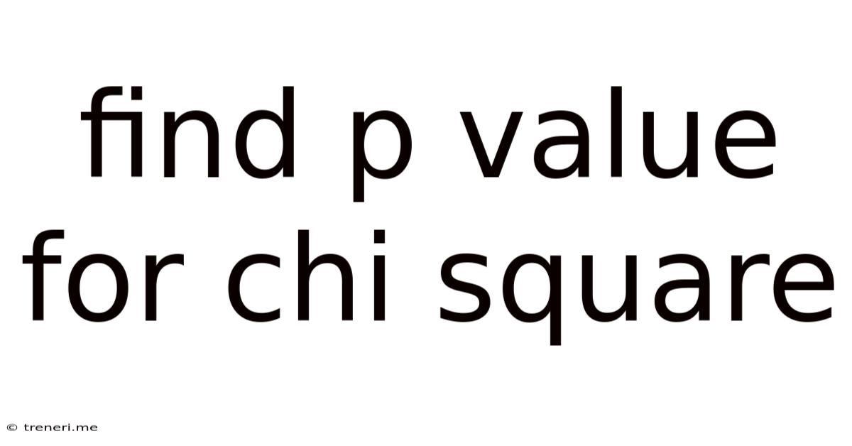 Find P Value For Chi Square