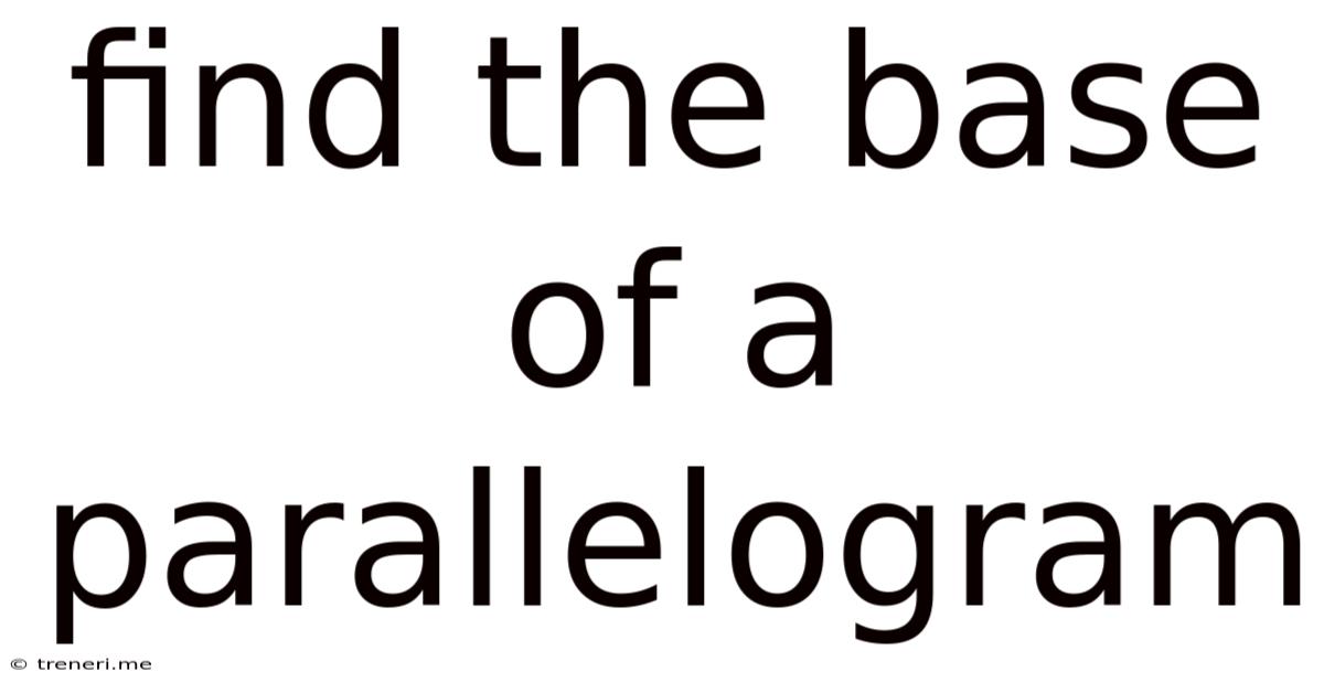 Find The Base Of A Parallelogram
