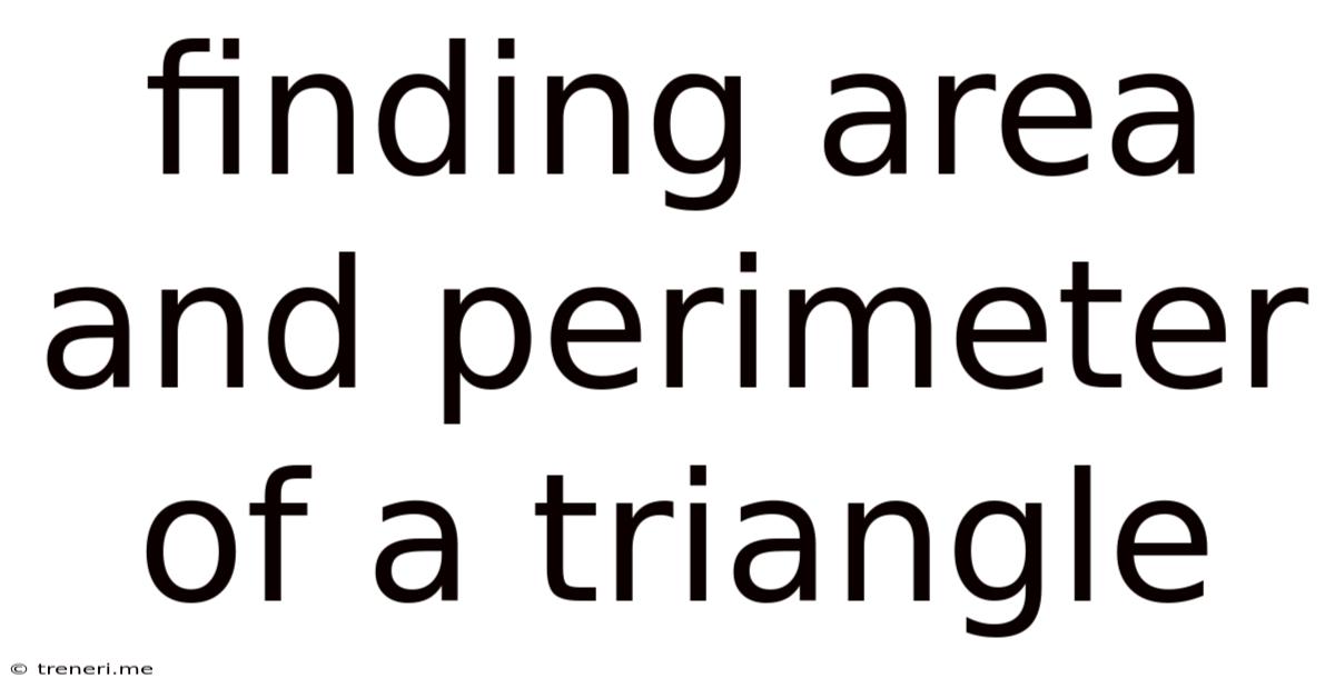 Finding Area And Perimeter Of A Triangle