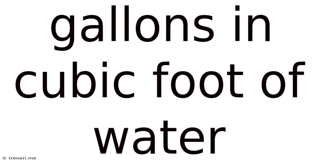 Gallons In Cubic Foot Of Water