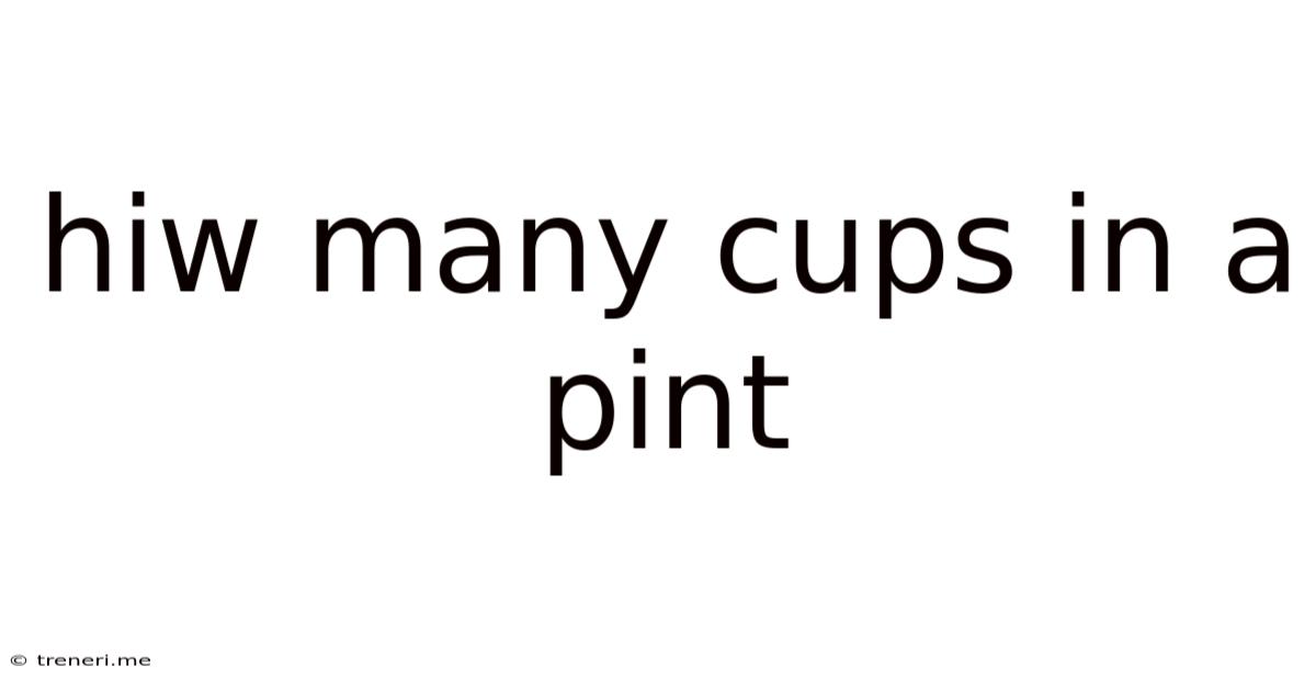 Hiw Many Cups In A Pint