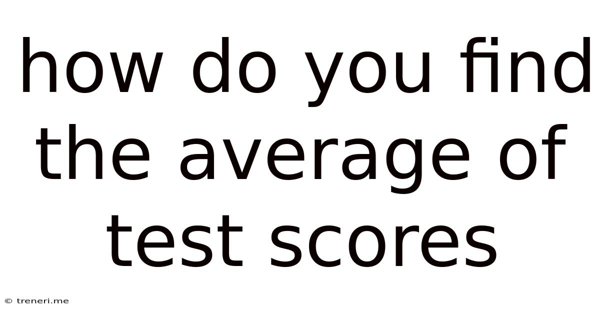 How Do You Find The Average Of Test Scores